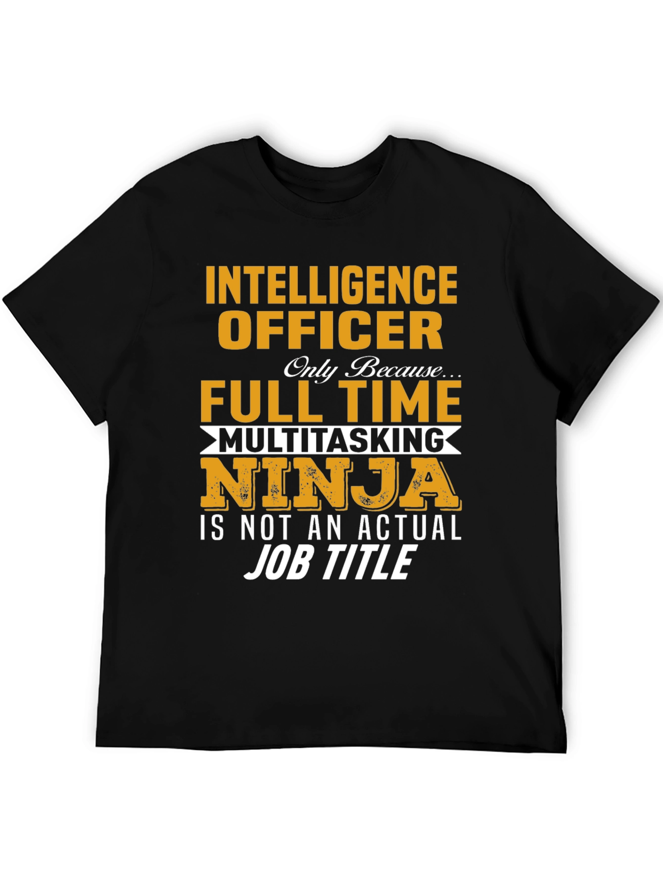 Intelligence Officer Multitasking Ninja T-Shirt