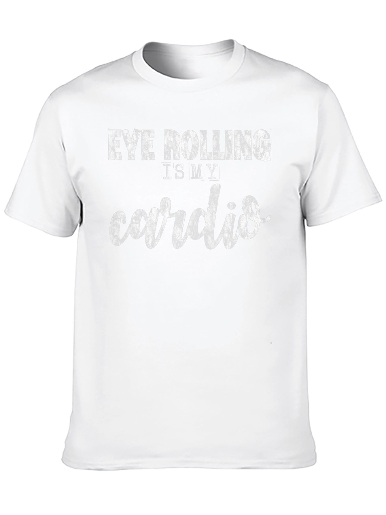 Eye Rolling is My Cardio Graphic T-Shirt