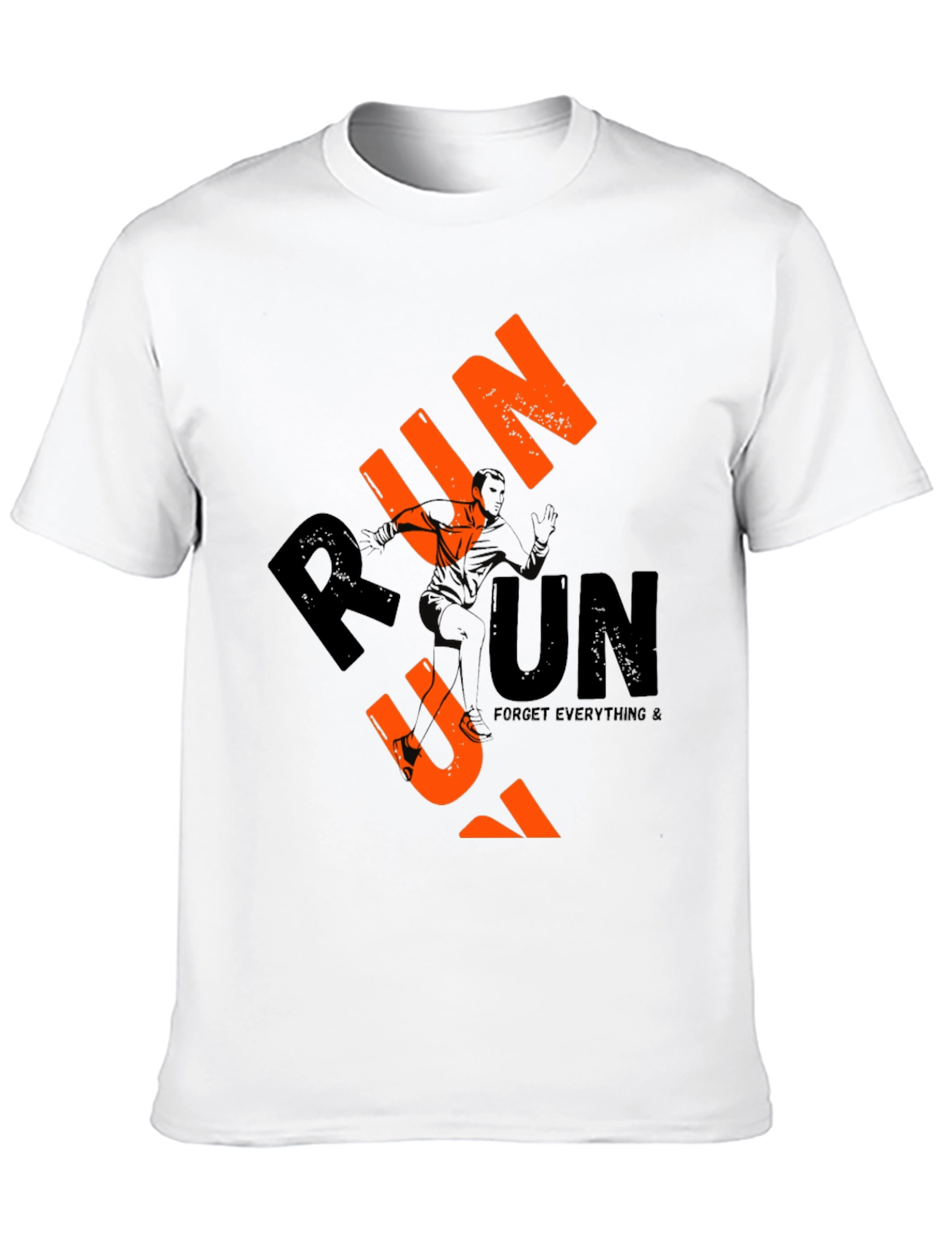 Run T-Shirt - Forget Everything and Run