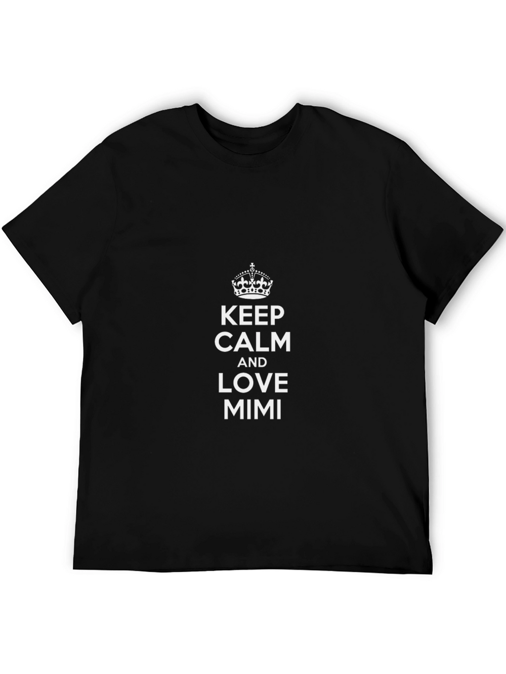 Keep Calm Love Mimi Black T-Shirt