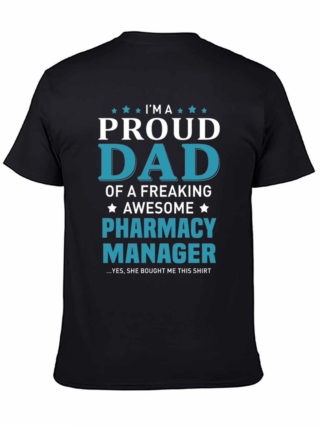 Proud Dad of a Pharmacy Manager T-Shirt