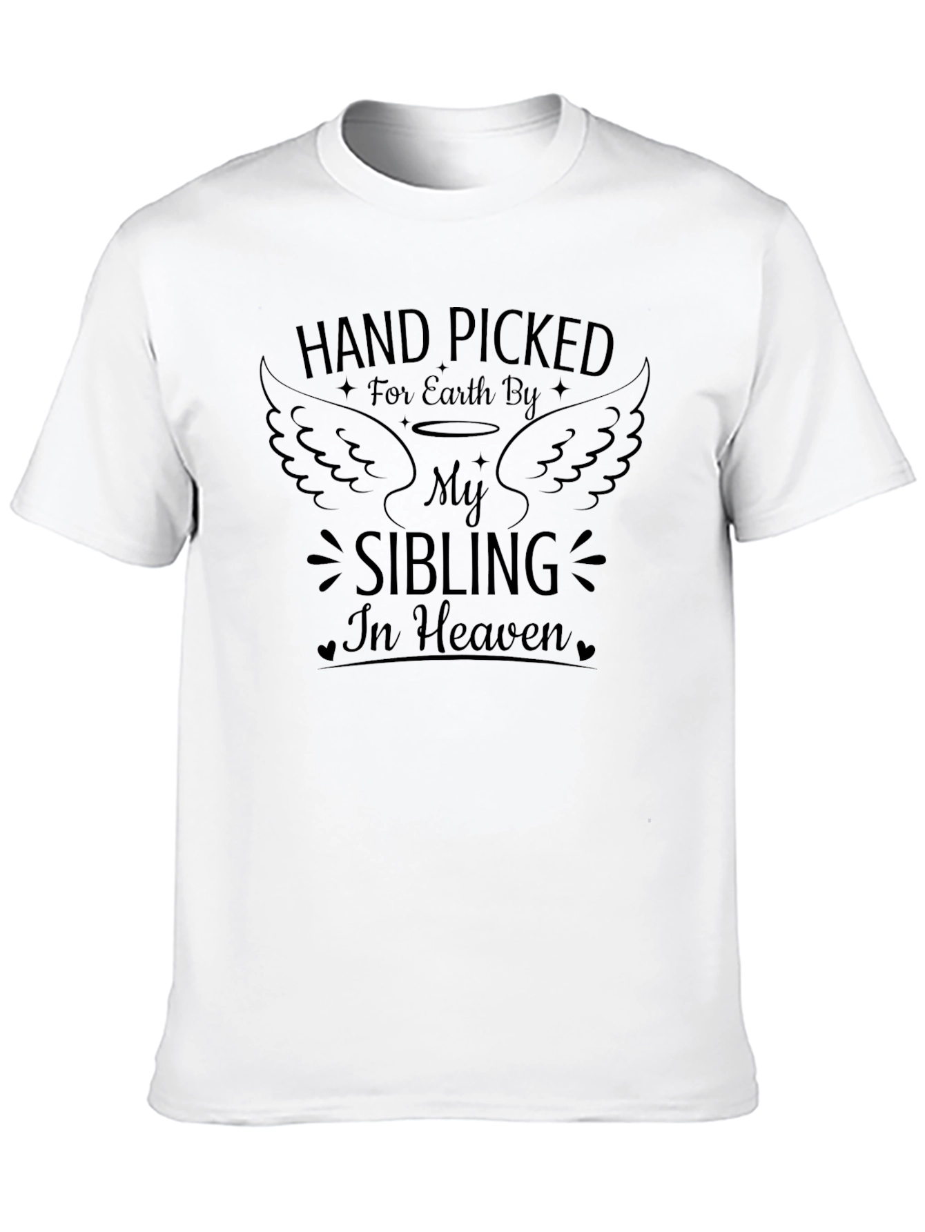 Hand Picked Sibling in Heaven Memorial T-Shirt