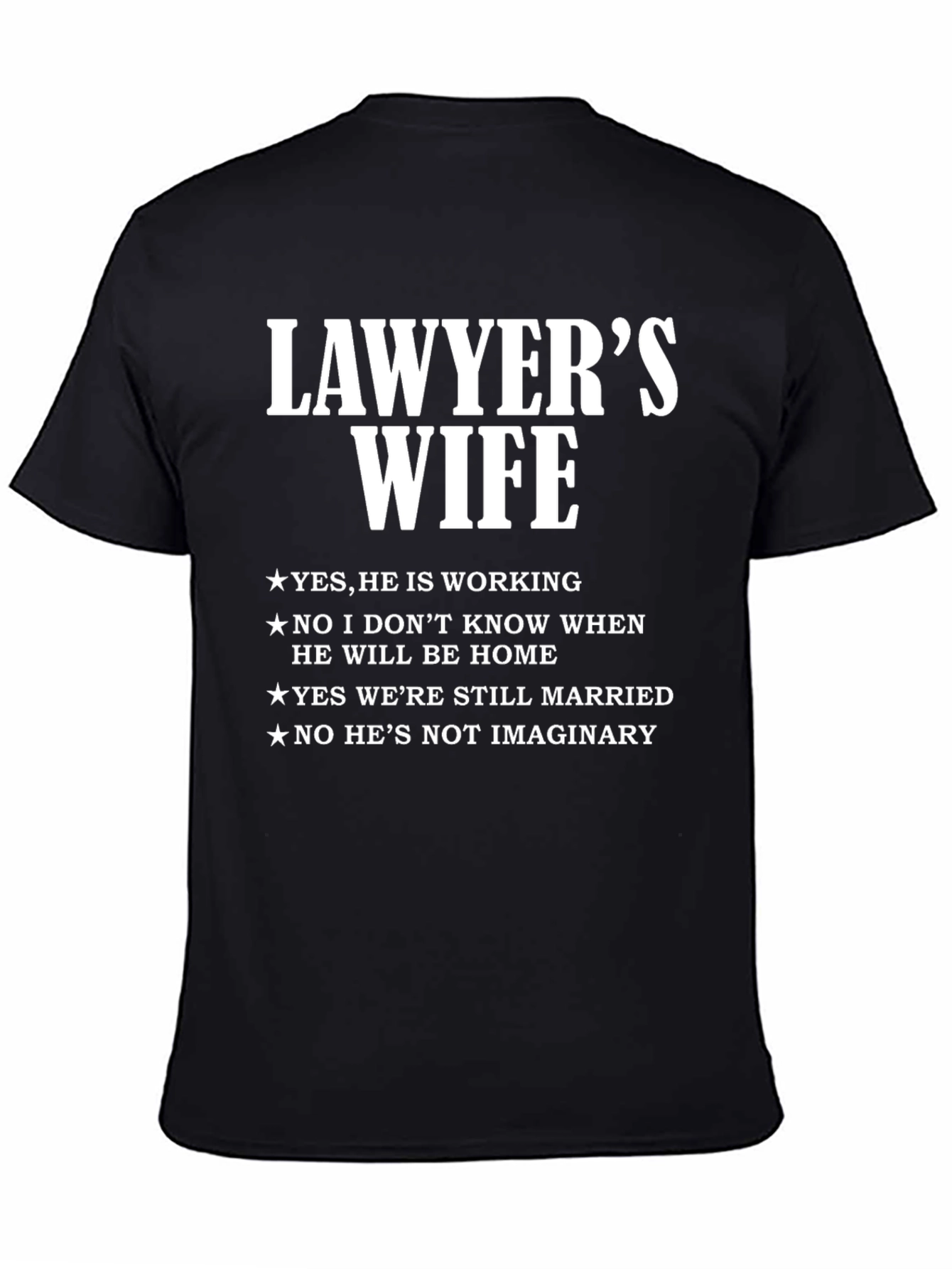 Lawyers Wife T-Shirt - Funny Sarcastic Tee
