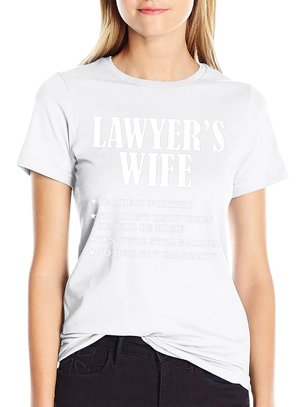 Lawyers Wife T-Shirt - Funny Sarcastic Tee