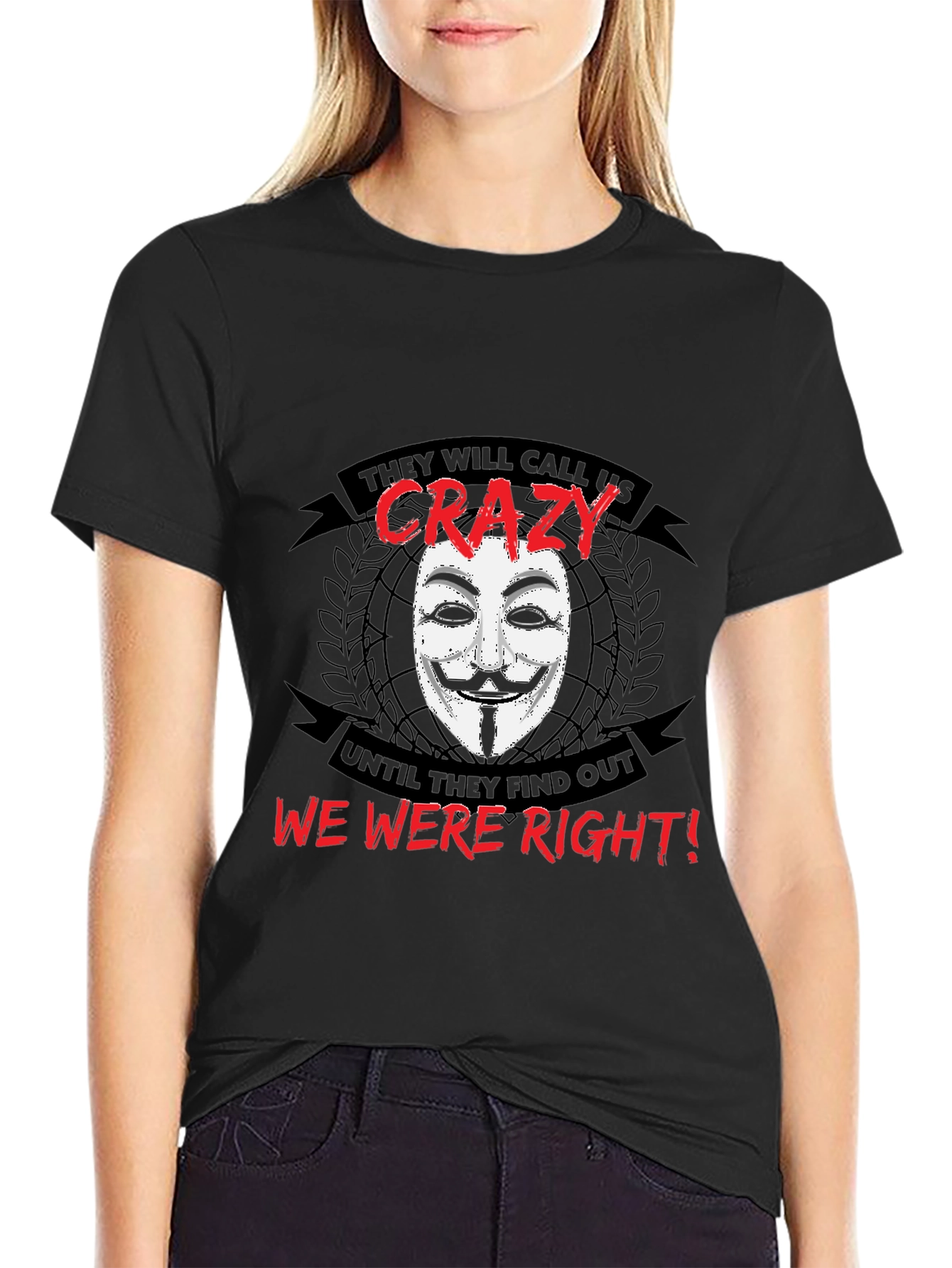 Anonymous V for Vendetta T-Shirt - We Were Right!