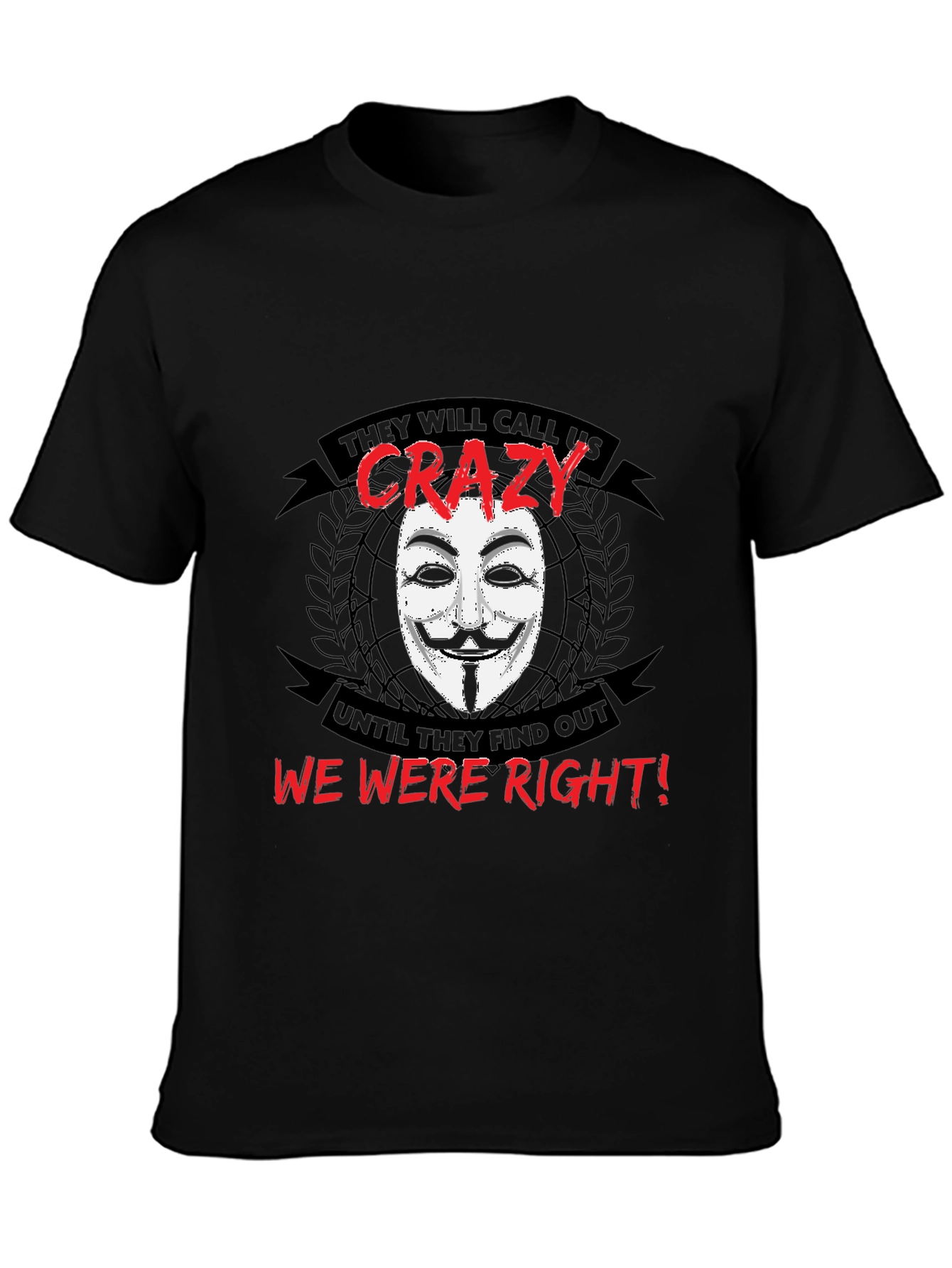 Anonymous V for Vendetta T-Shirt - We Were Right!