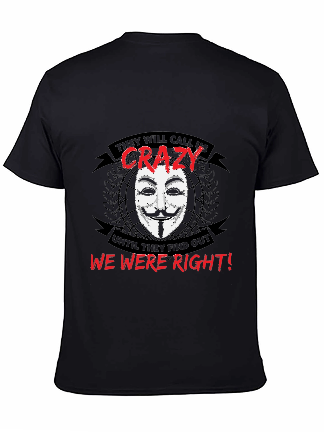 Anonymous V for Vendetta T-Shirt - We Were Right!