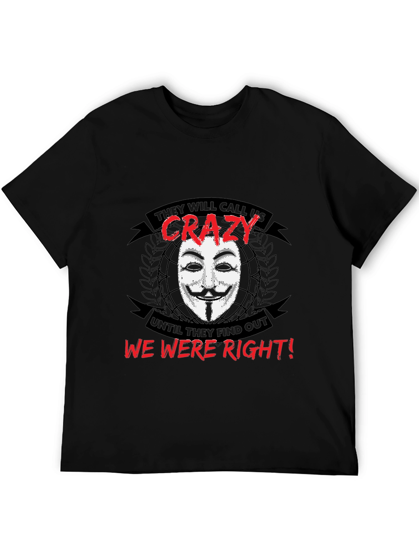 Anonymous V for Vendetta T-Shirt - We Were Right!