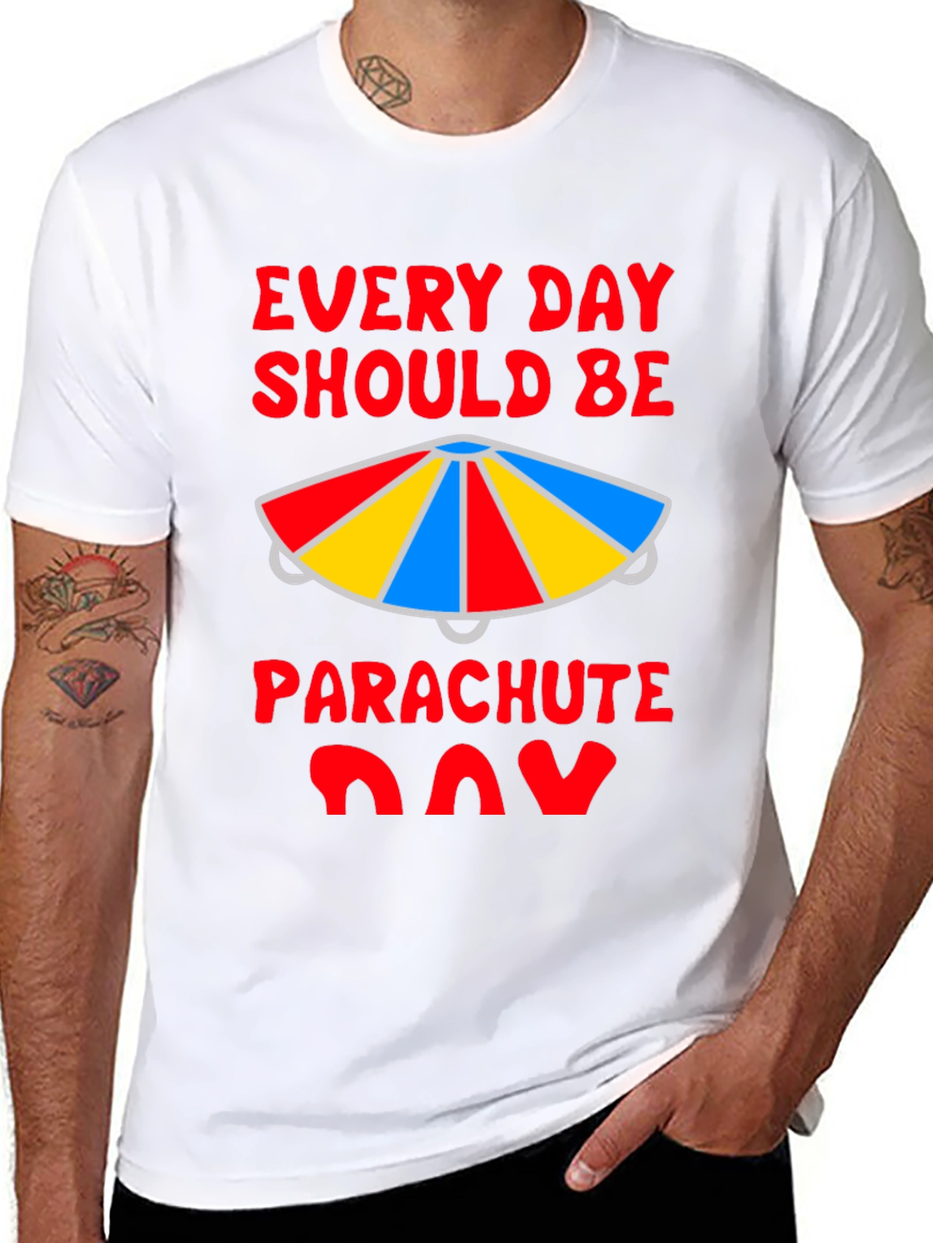 Every Day Should Be Parachute Day T-Shirt