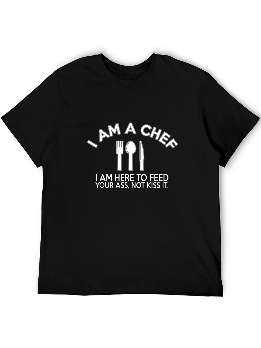 I AM A CHEF Graphic T-Shirt