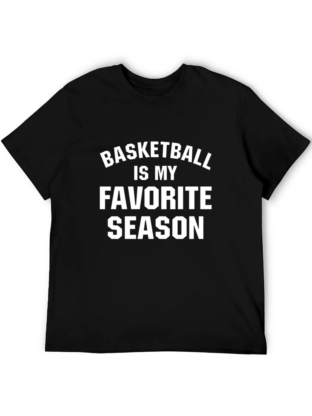 Basketball Is My Favorite Season Tee