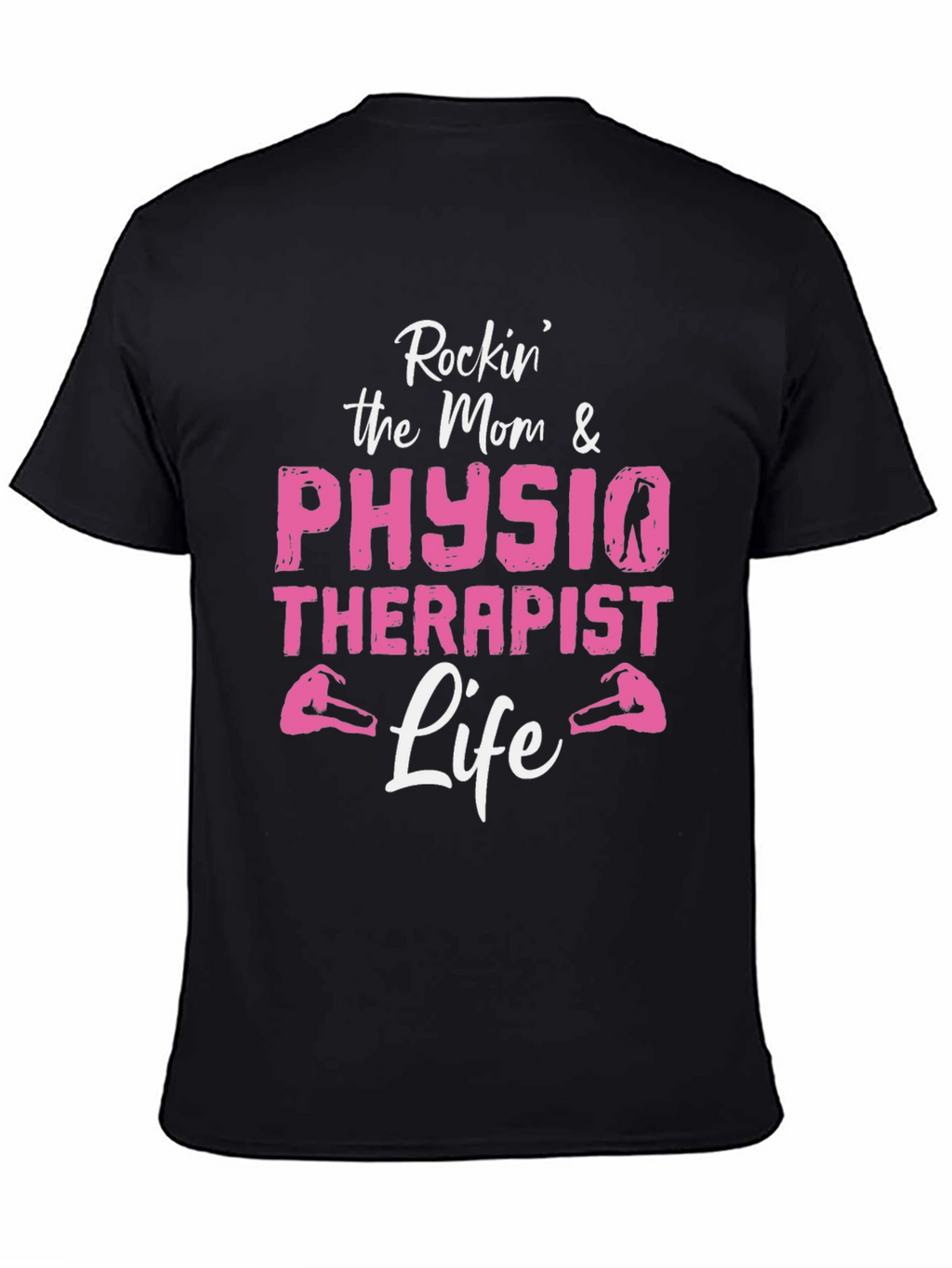 Rockin Mom & Physio Therapist Life Graphic Tee