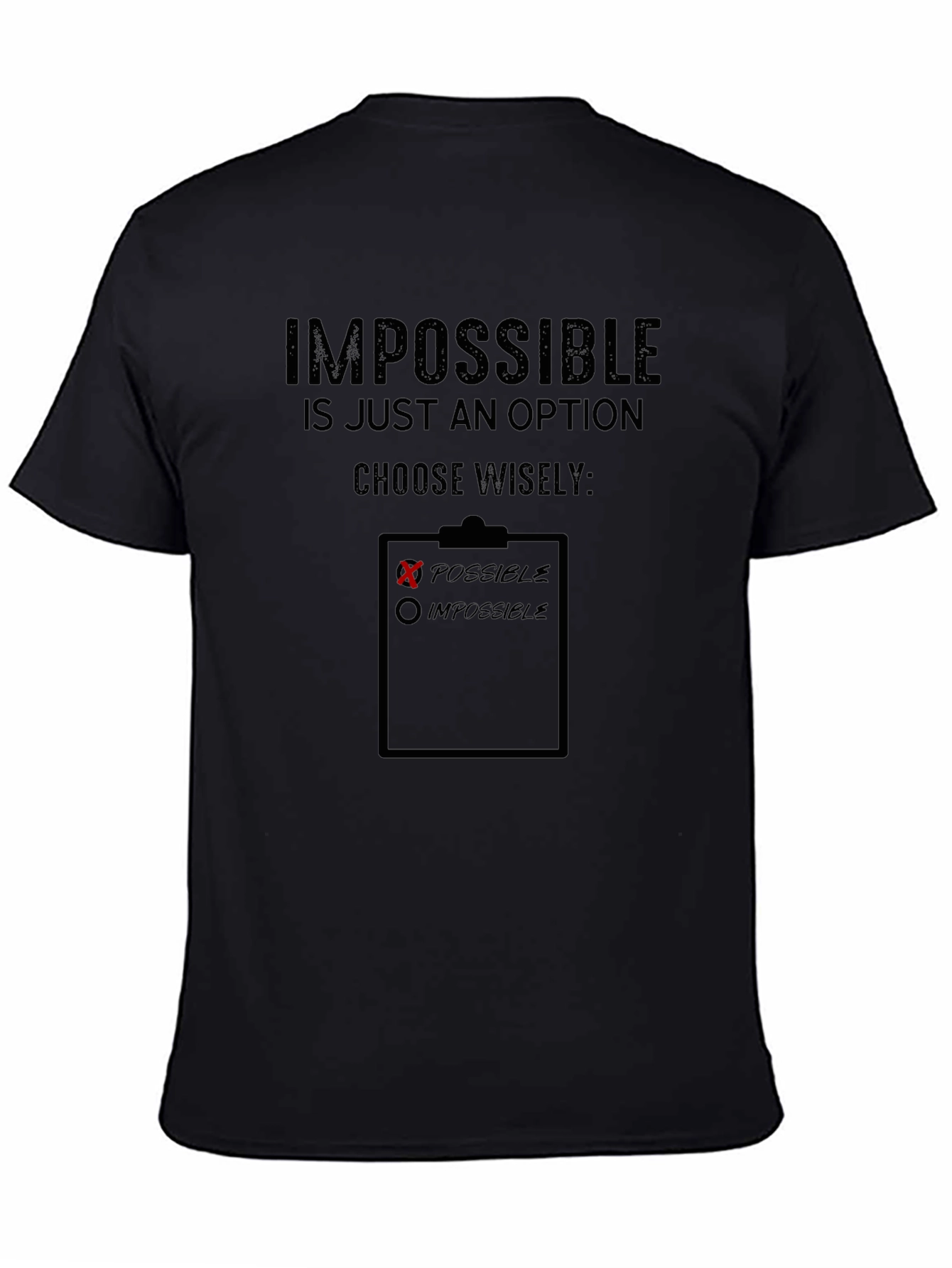 Impossible is Just an Option Graphic T-Shirt