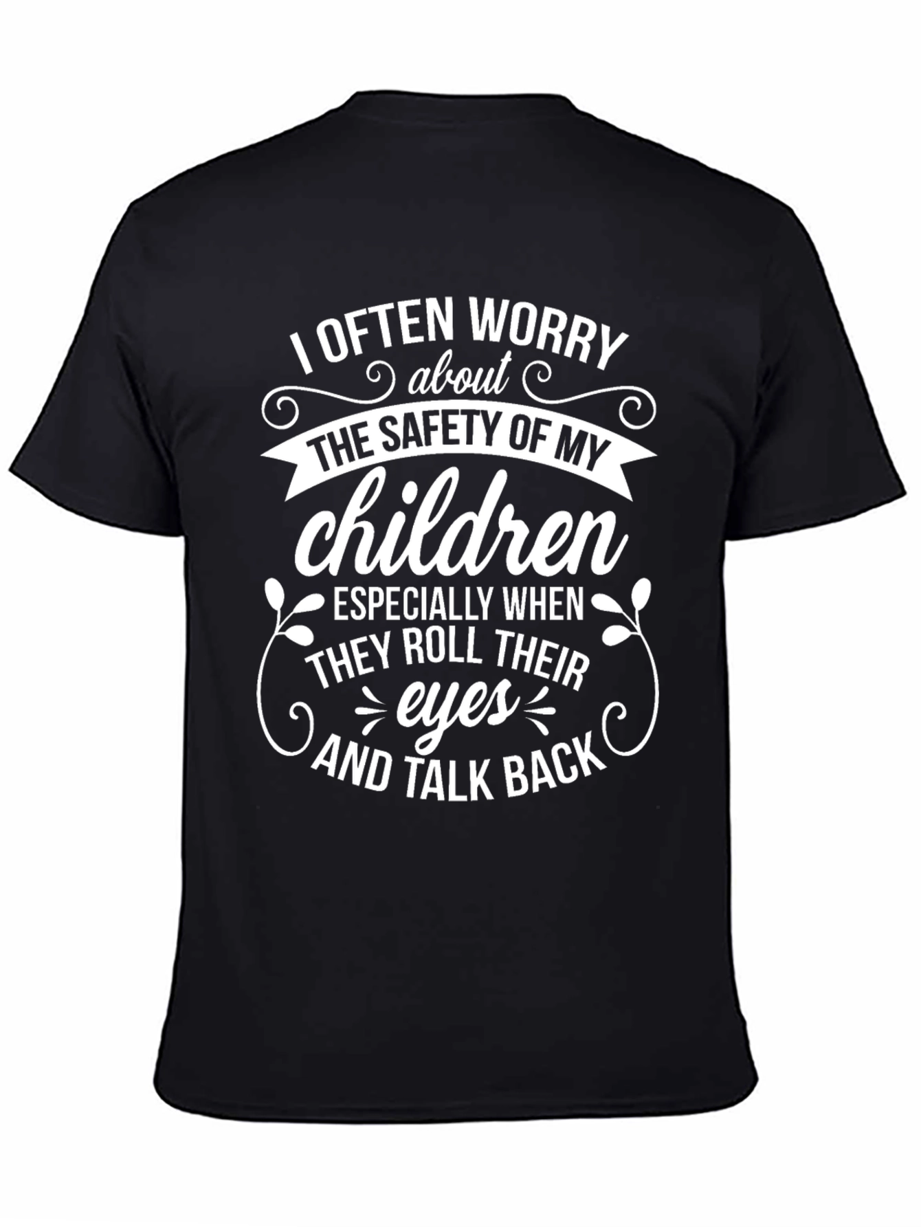 Funny Parent Tee: I Worry About My Children T-Shirt