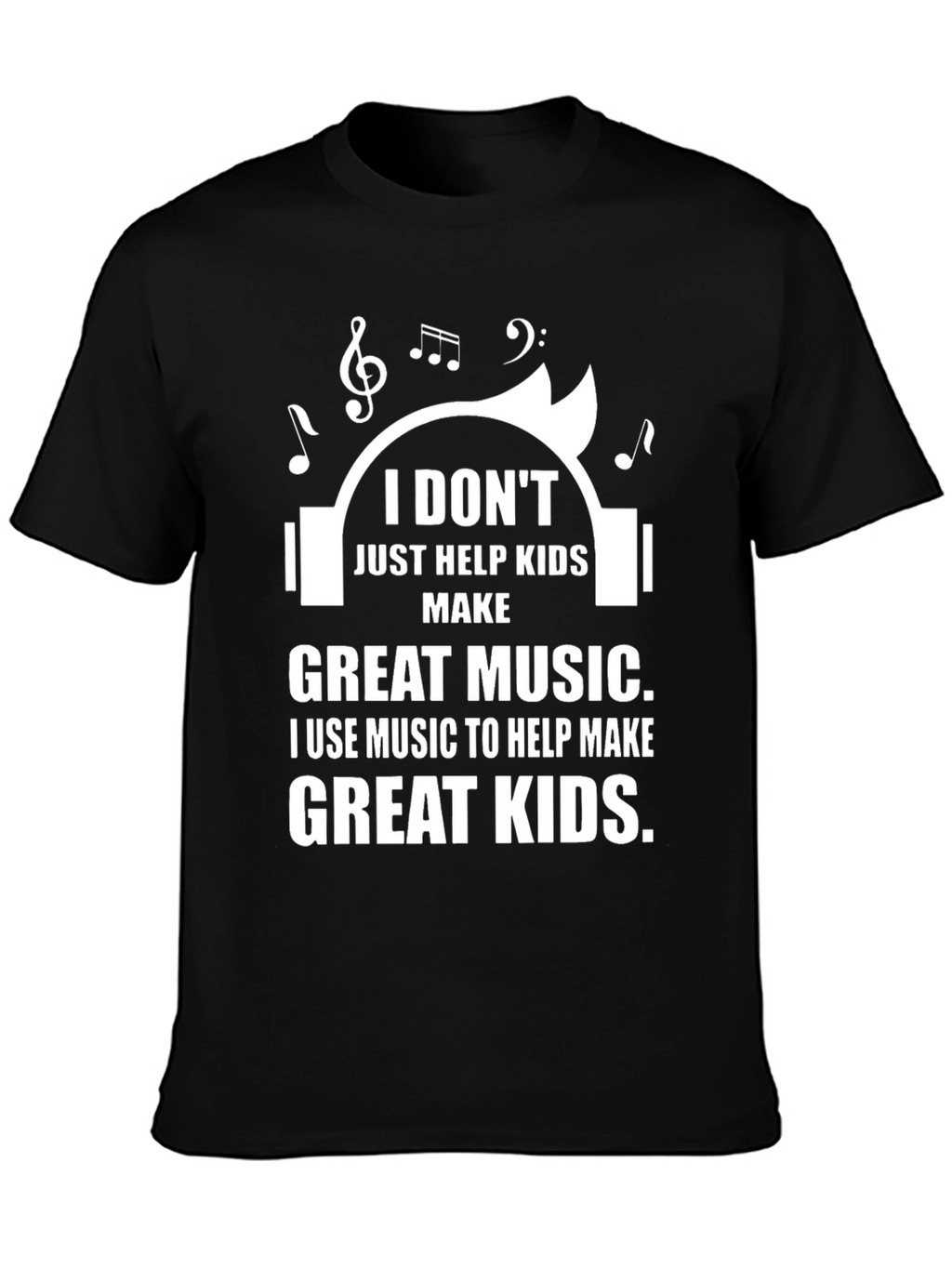 Music Teacher T-Shirt - Great Kids Great Music