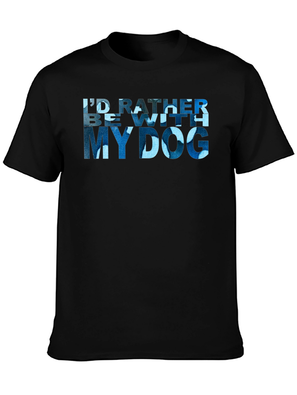 Id Rather Be With My Dog T-Shirt
