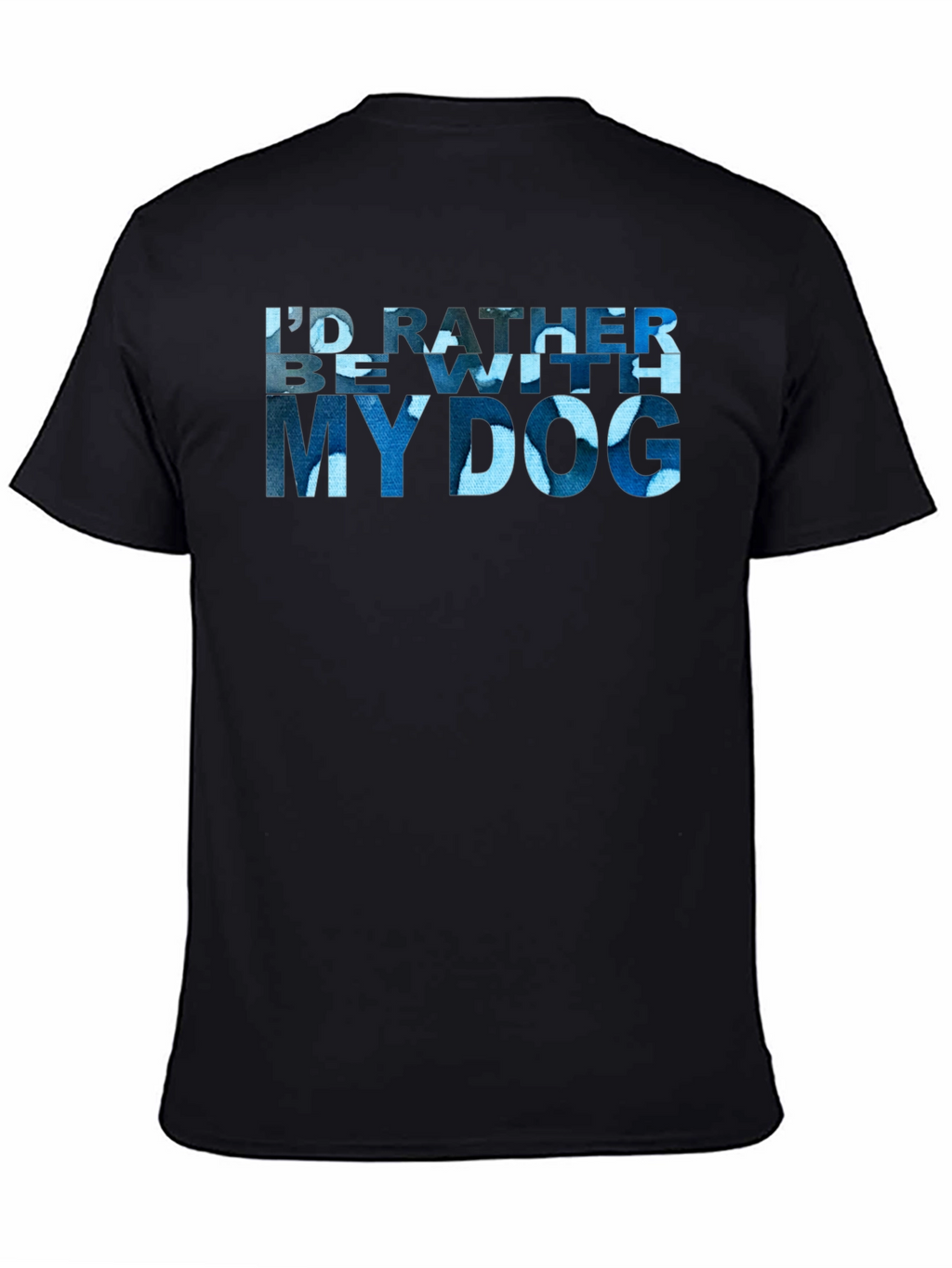 Id Rather Be With My Dog T-Shirt