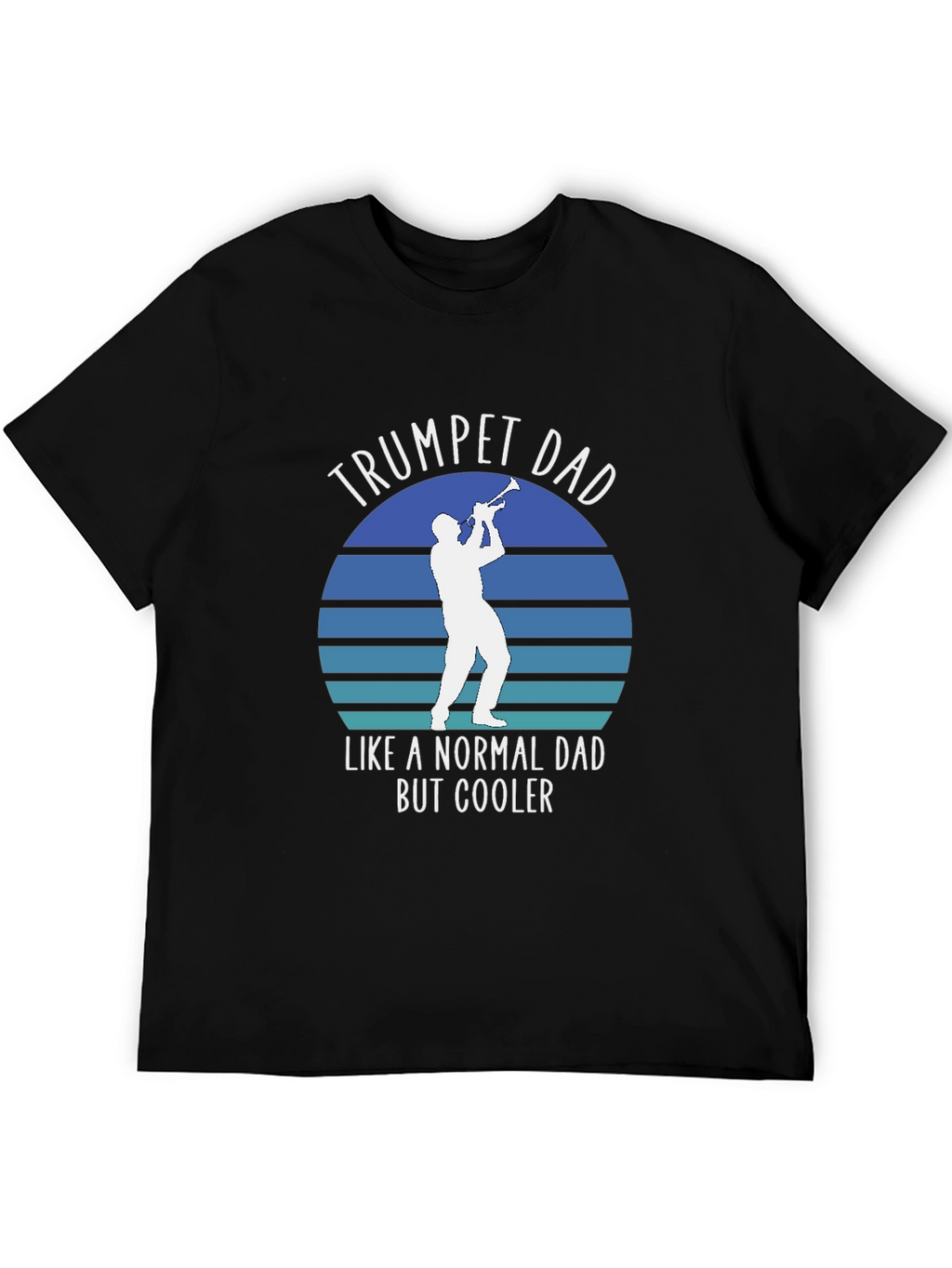 Trumpet Dad T-Shirt - Cool Dad Musician Tee