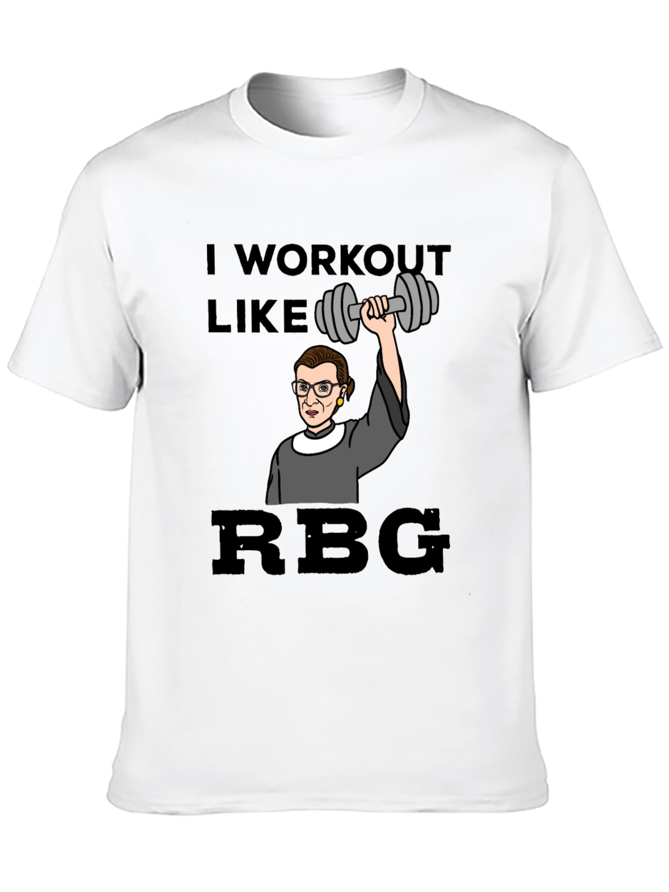 I Workout Like RBG T-Shirt