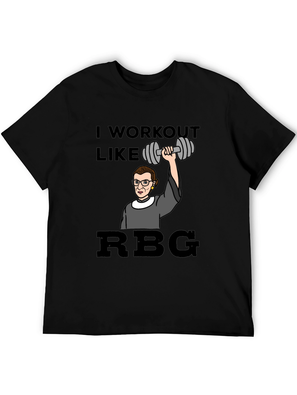I Workout Like RBG T-Shirt