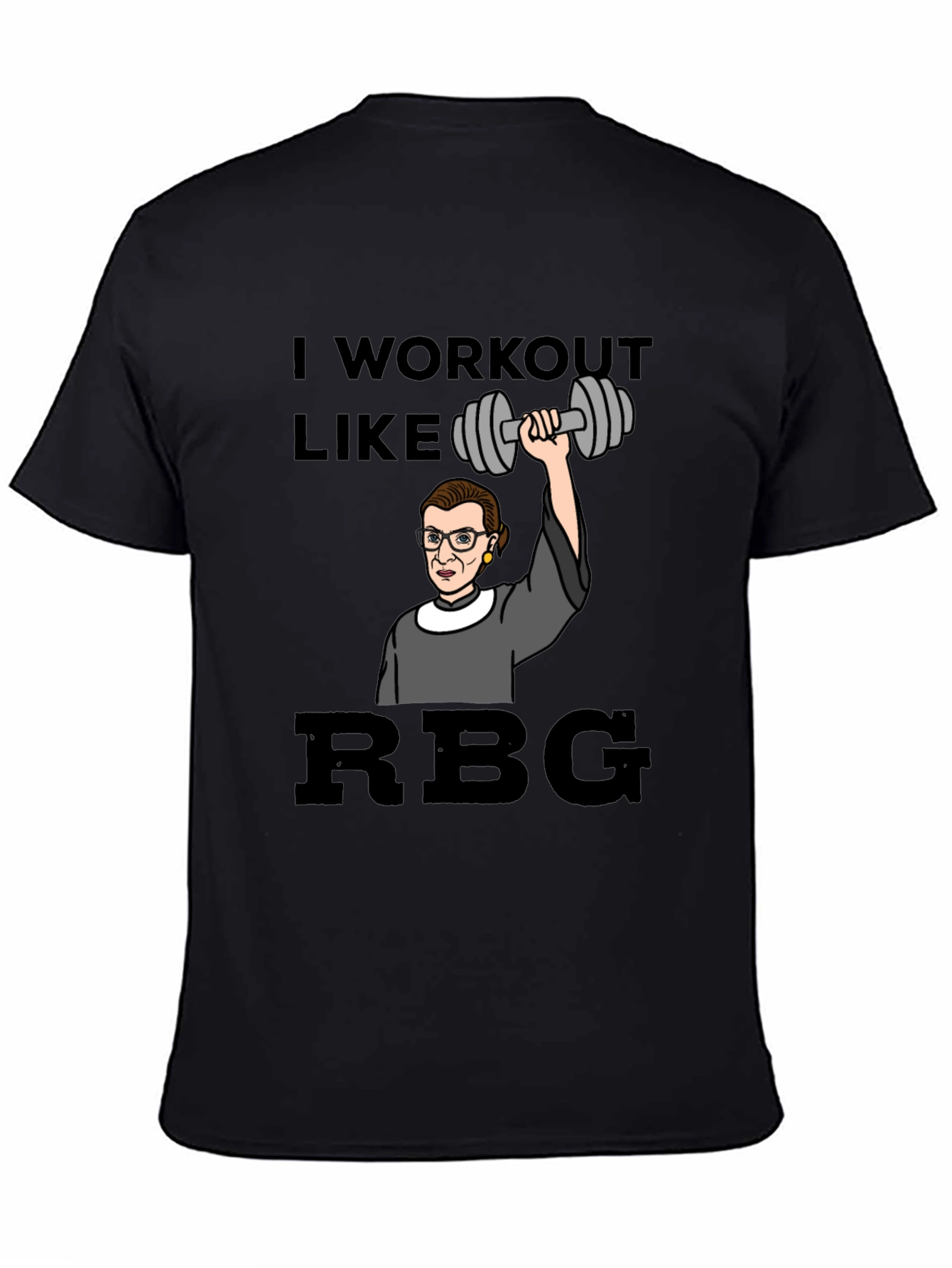 I Workout Like RBG T-Shirt