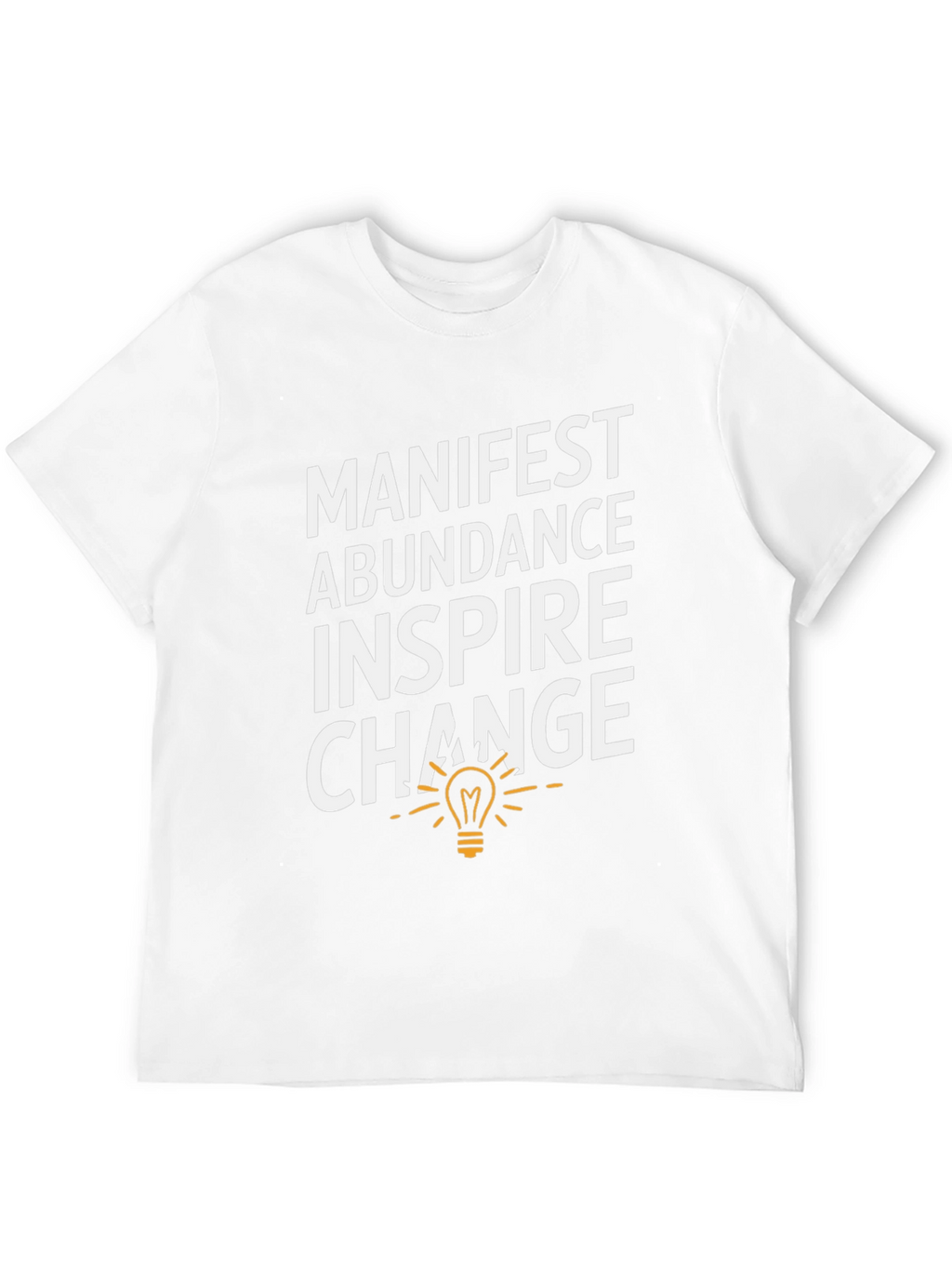 Manifest Abundance Inspire Change T-Shirt