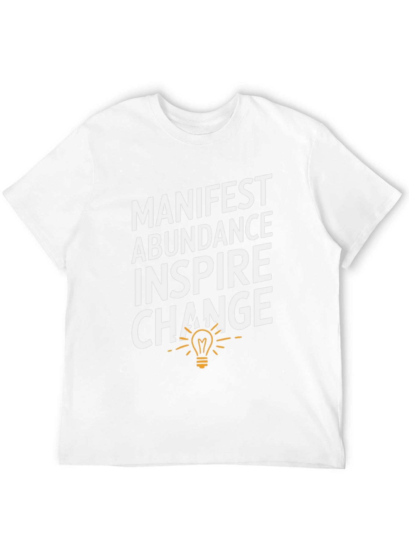 Manifest Abundance Inspire Change T-Shirt