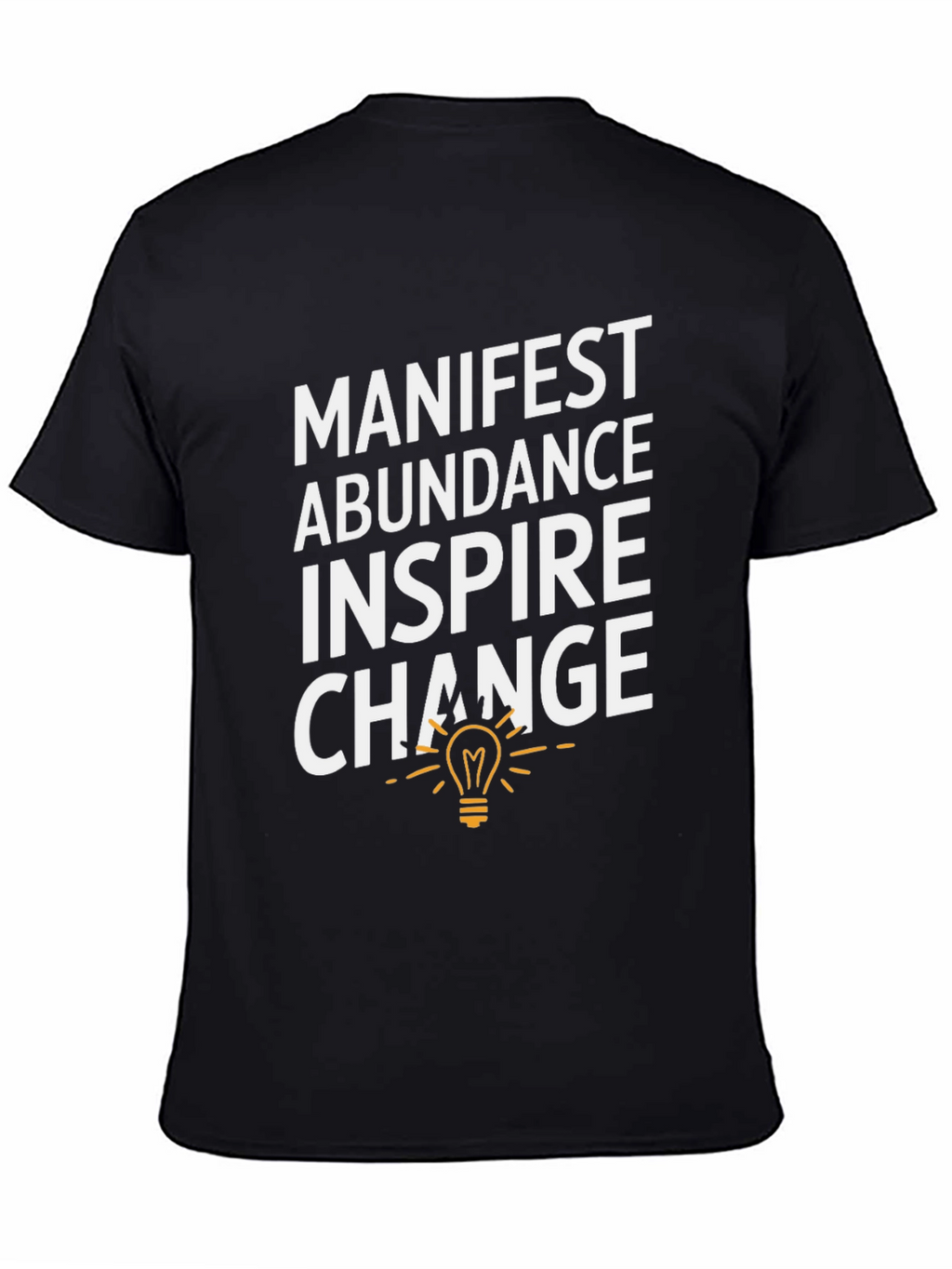 Manifest Abundance Inspire Change T-Shirt