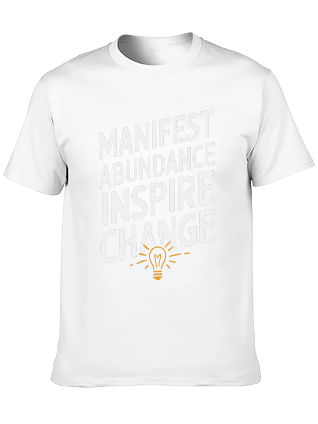 Manifest Abundance Inspire Change T-Shirt