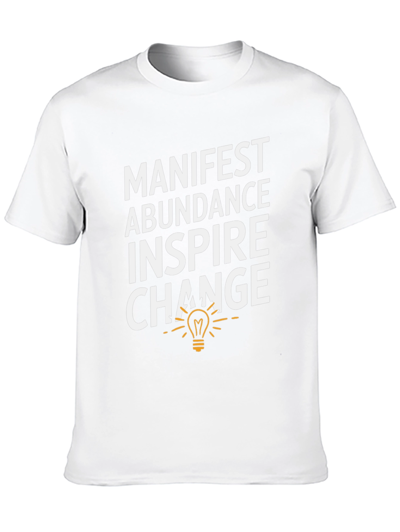 Manifest Abundance Inspire Change T-Shirt