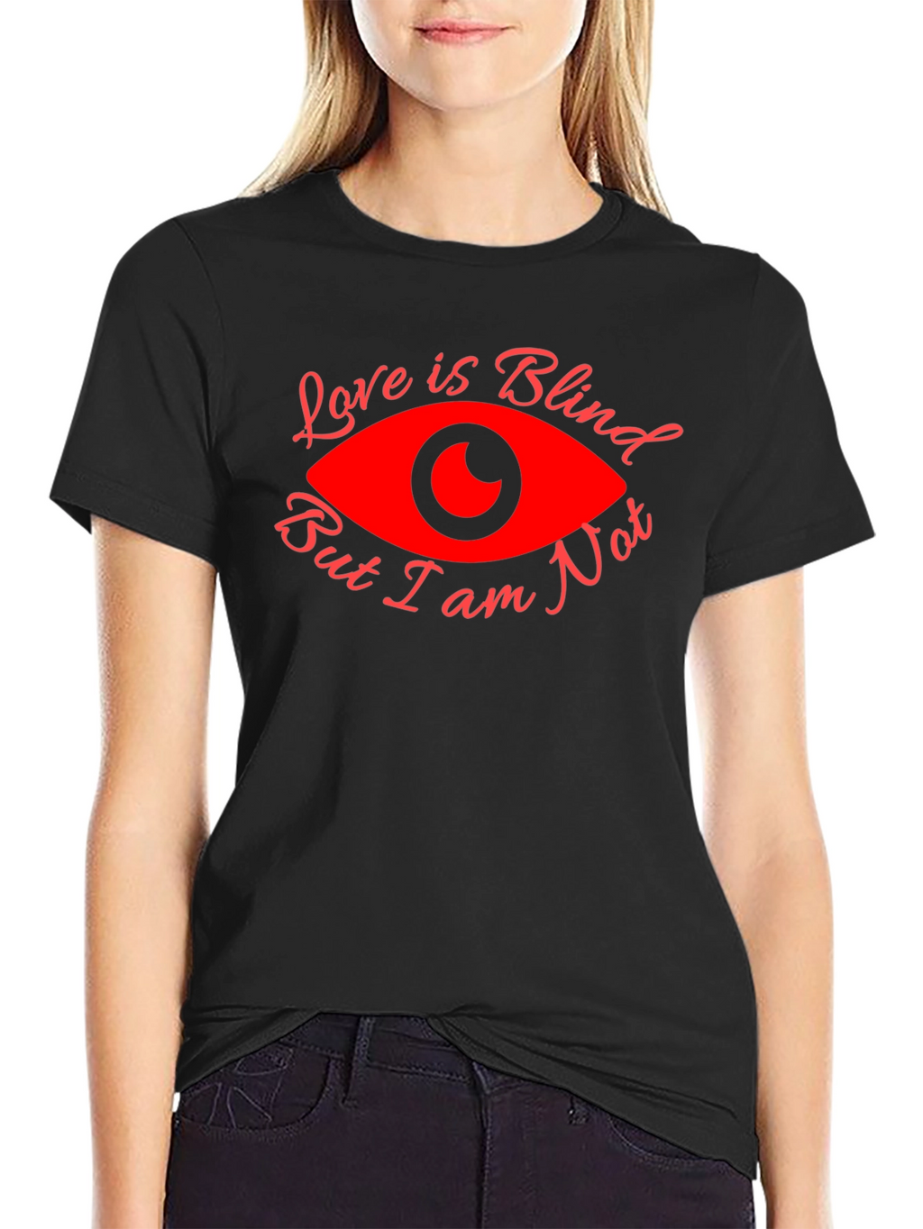 Love is Blind Funny Graphic T-Shirt