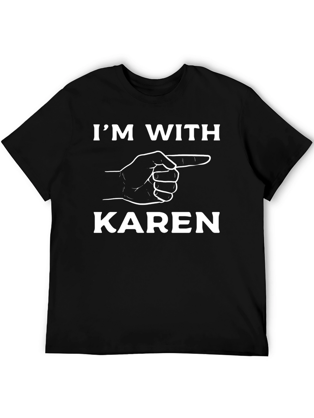Im With Karen Graphic Tee
