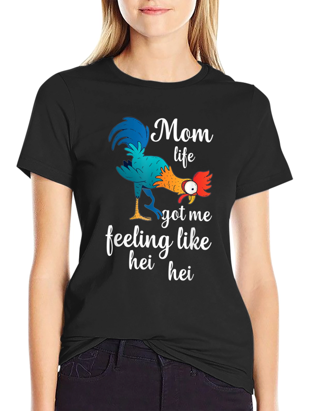 Mom Life Hei Hei T-Shirt Funny Womens Tee