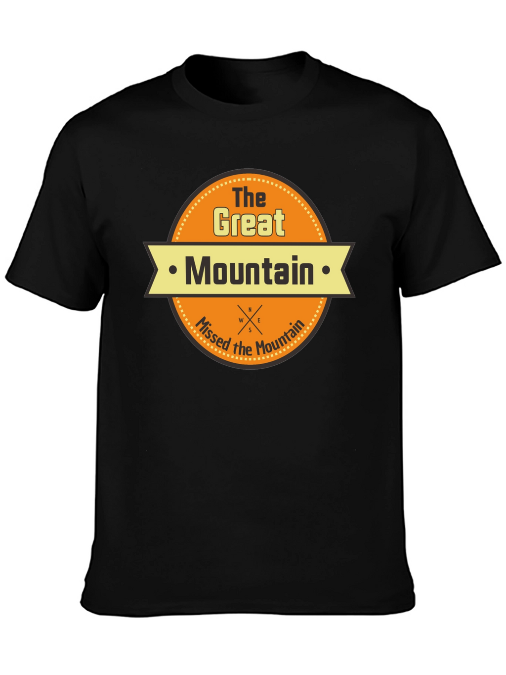 The Great Mountain Missed Mountain T-Shirt