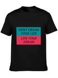 Inspirational Graphic Tee - Live Your Dream