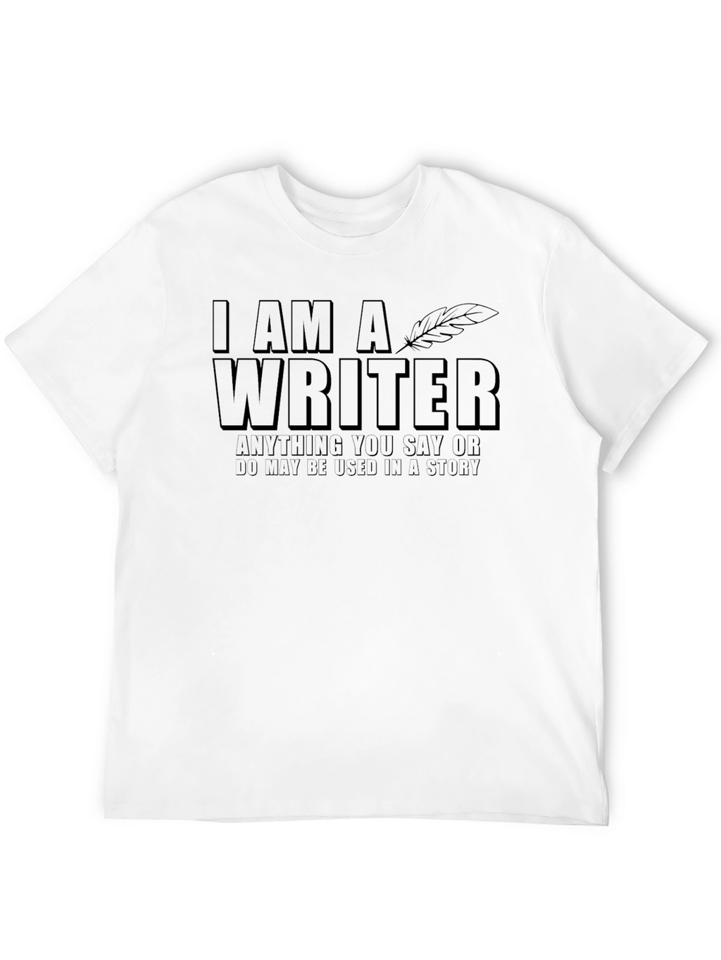 I am a Writer T-Shirt