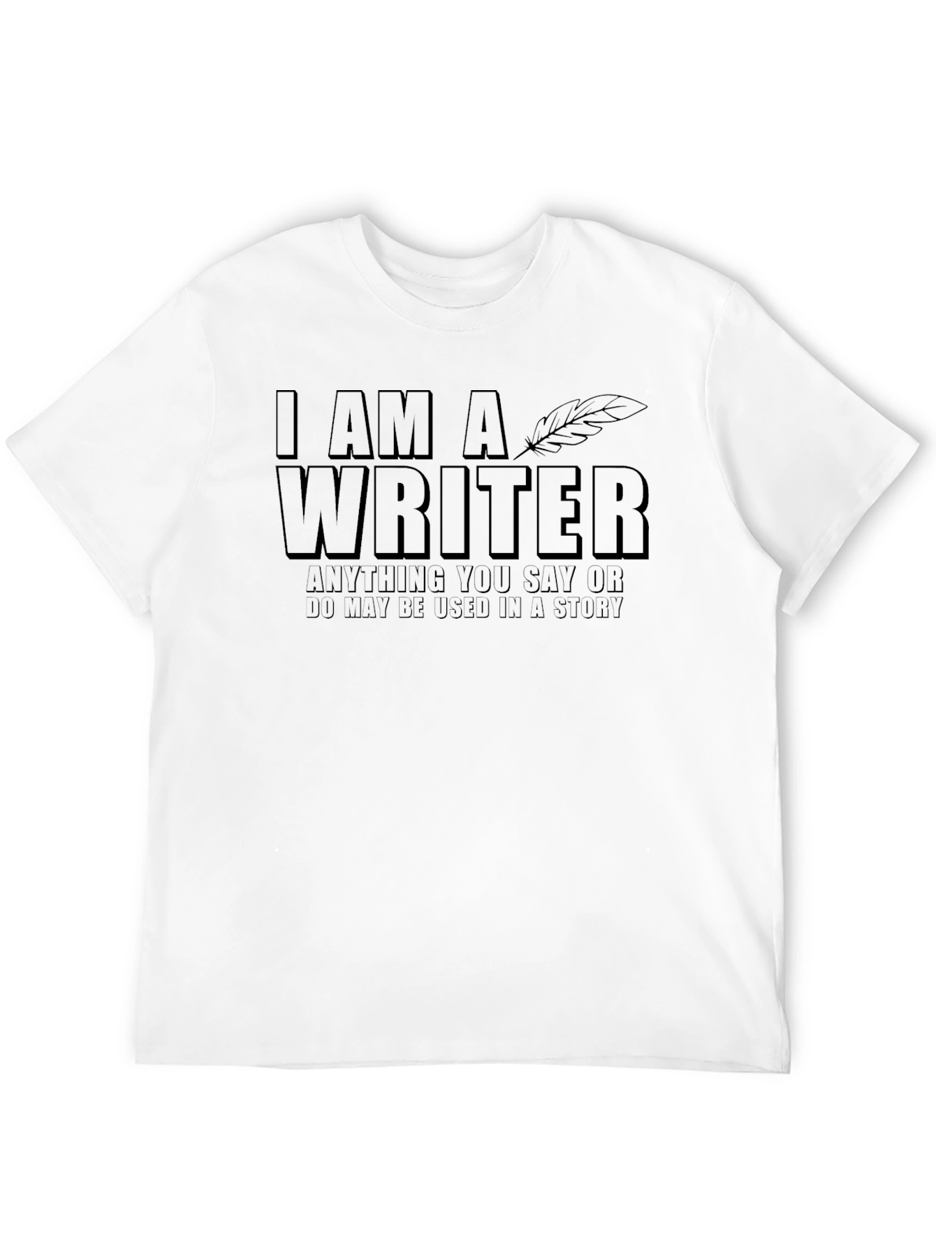 I am a Writer T-Shirt