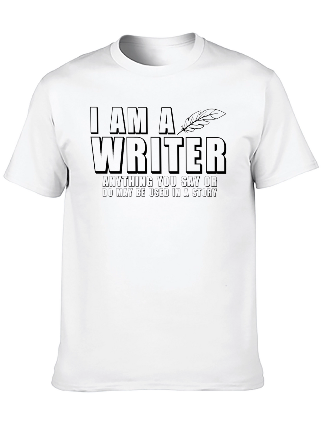 I am a Writer T-Shirt