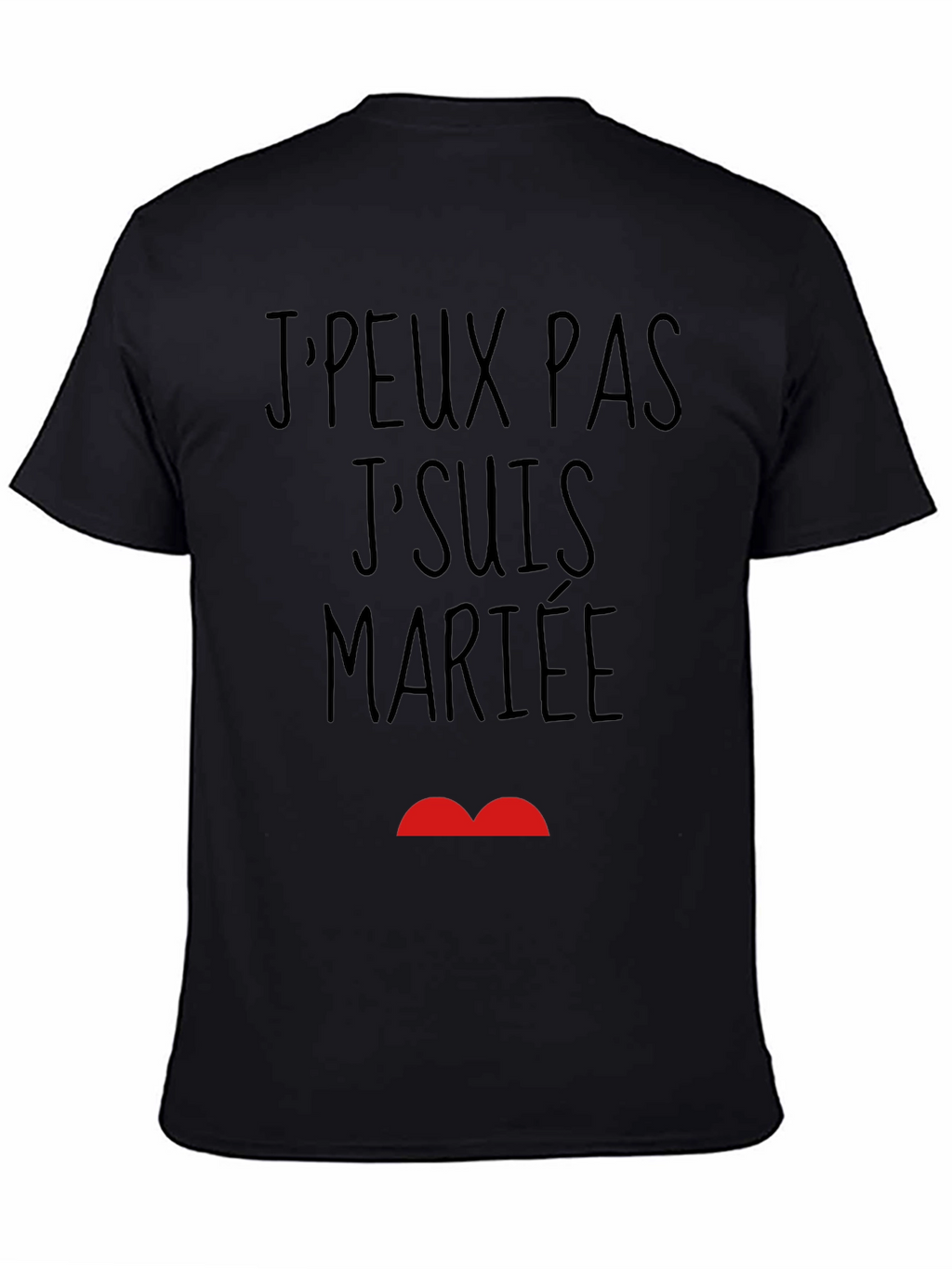 JPeux Pas JSuis Mariee Funny Graphic T-Shirt