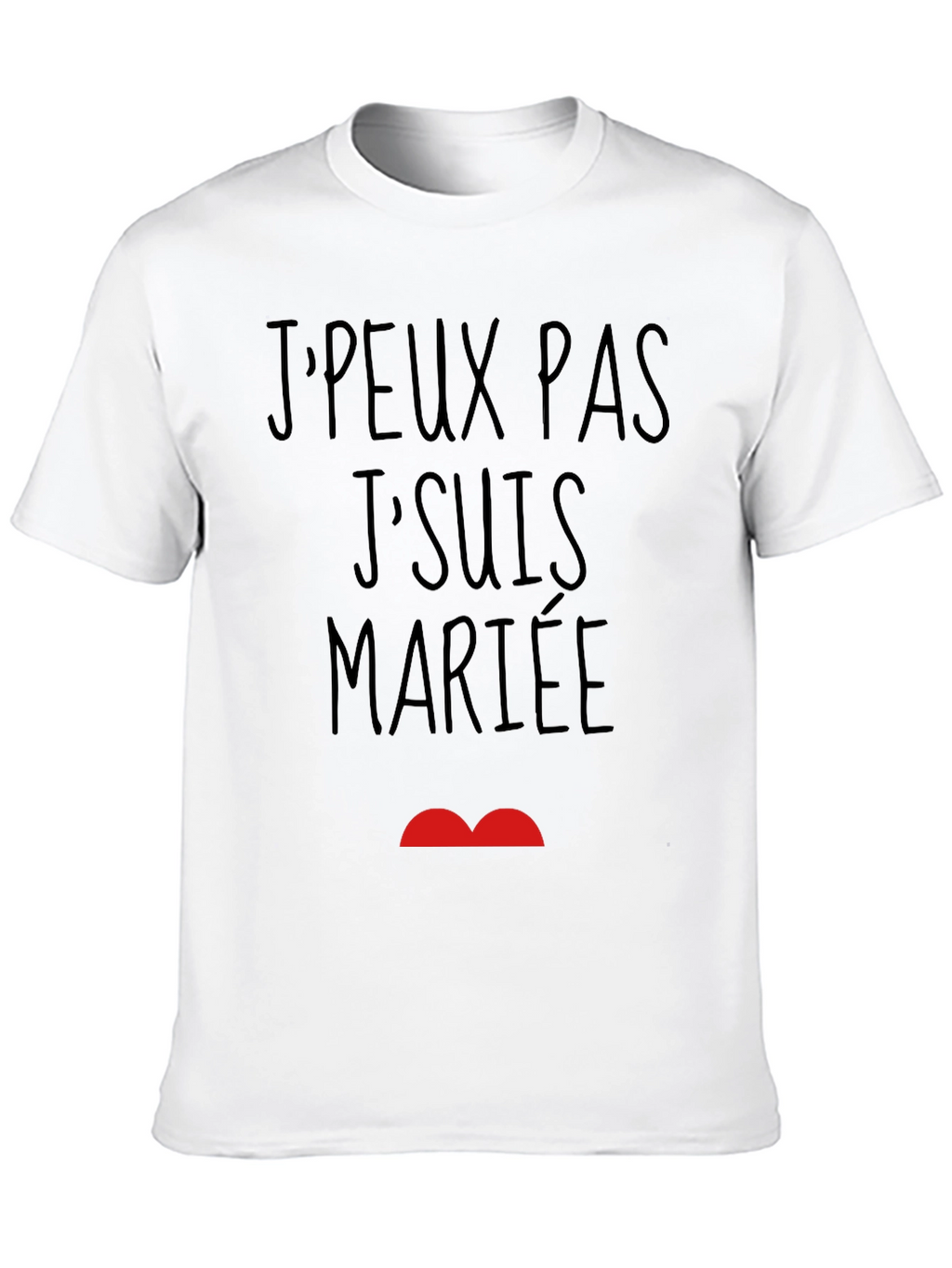 JPeux Pas JSuis Mariee Funny Graphic T-Shirt