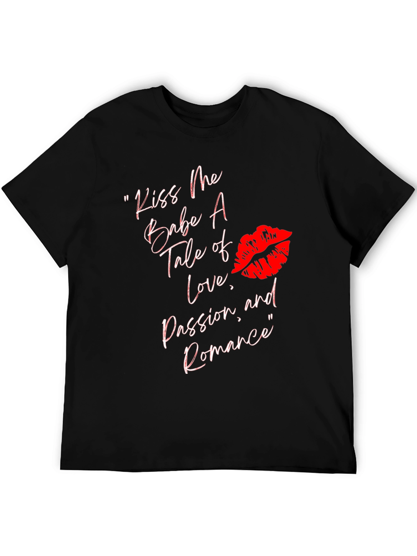 Kiss Me T-Shirt: Love Passion Romance Tee