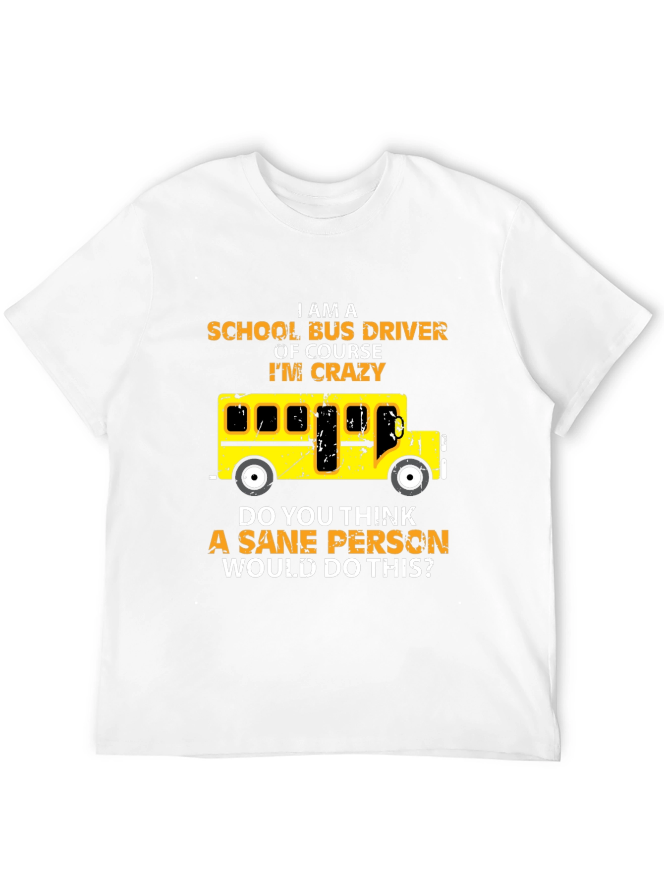 Crazy School Bus Driver T-Shirt