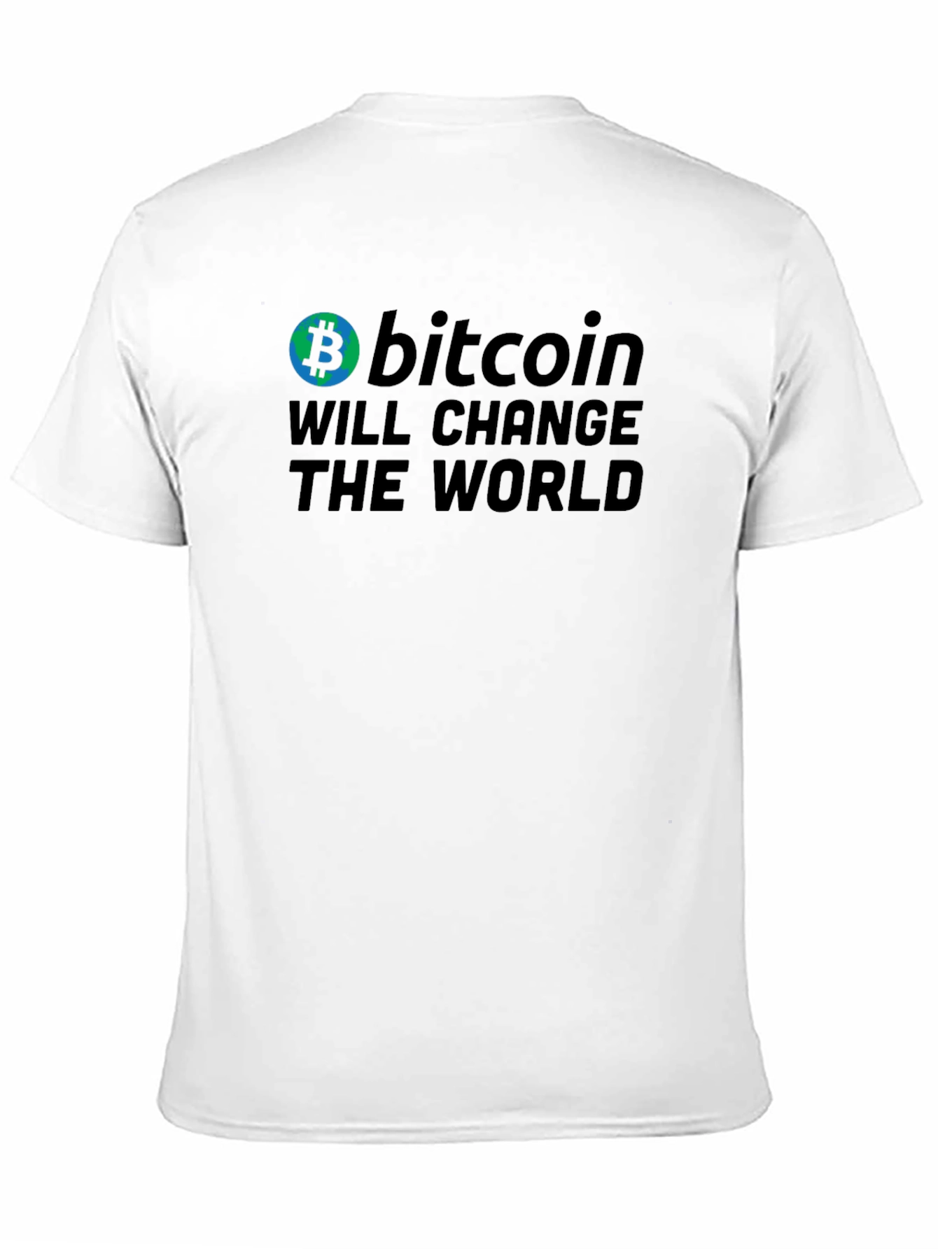 Bitcoin Will Change The World T-Shirt