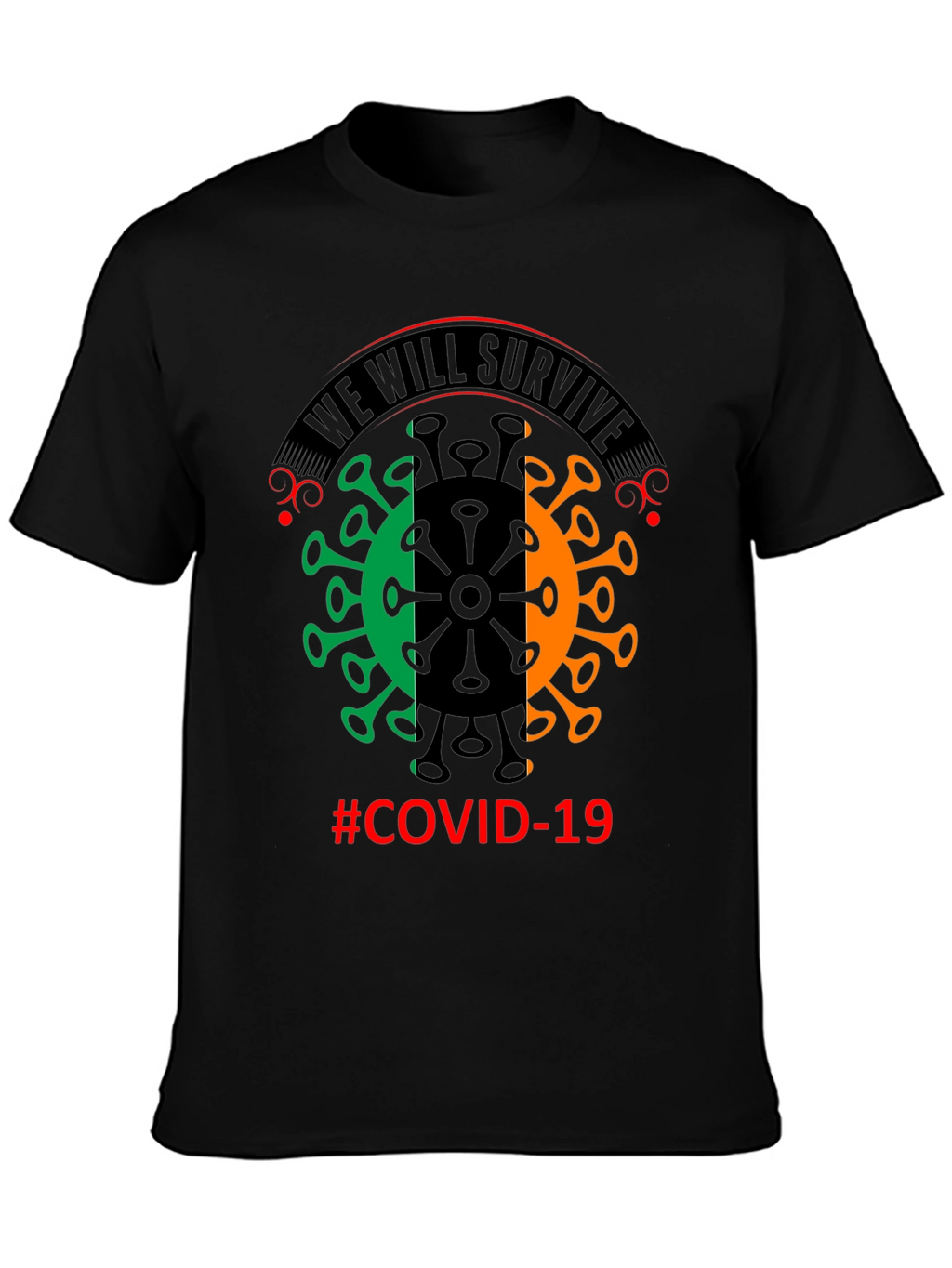 We Will Survive COVID-19 Graphic T-Shirt