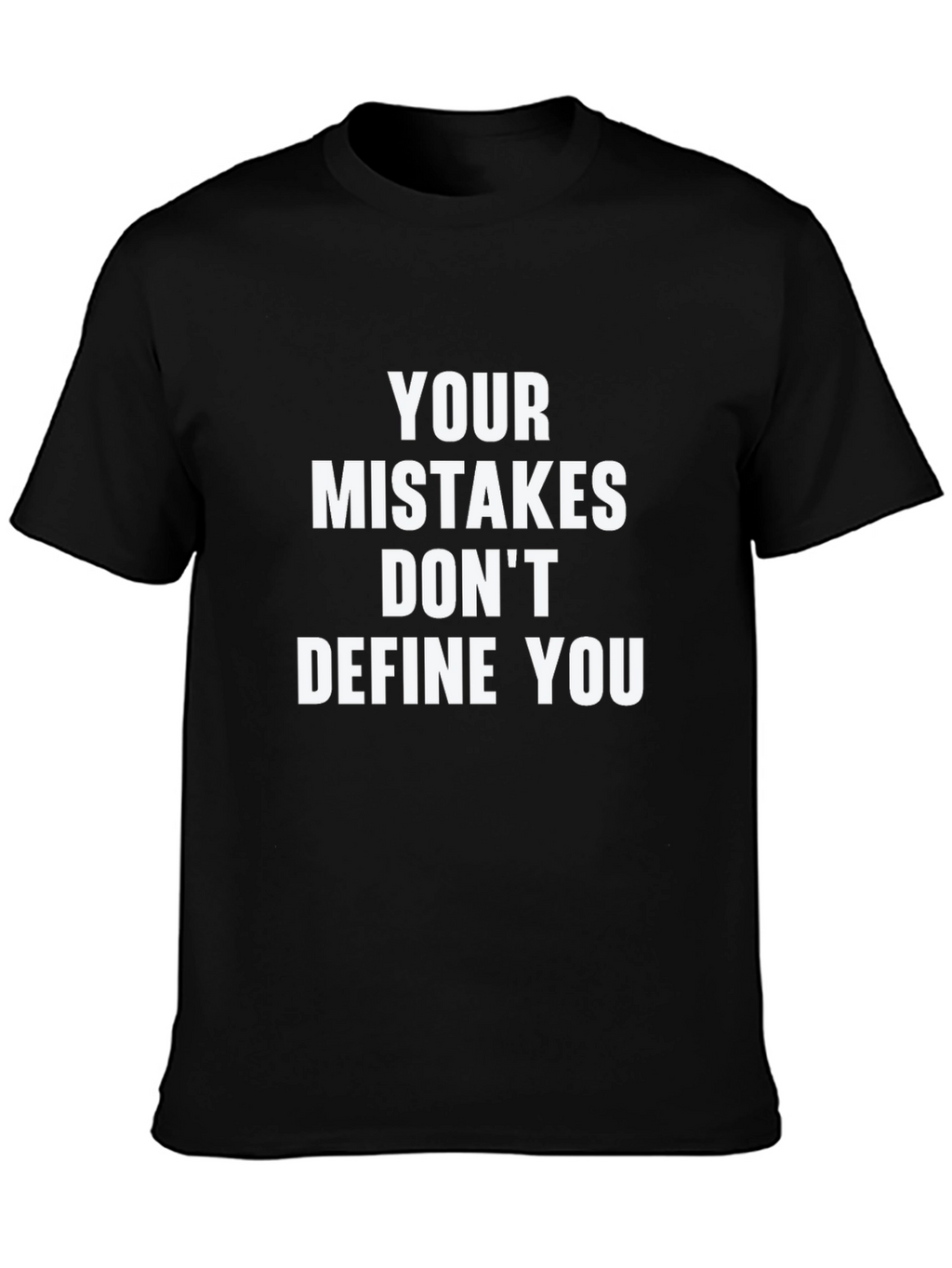 Inspirational Graphic T-Shirt - Mistakes Dont Define You