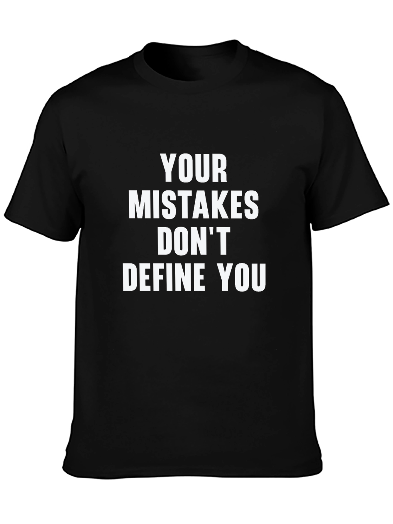 Inspirational Graphic T-Shirt - Mistakes Dont Define You