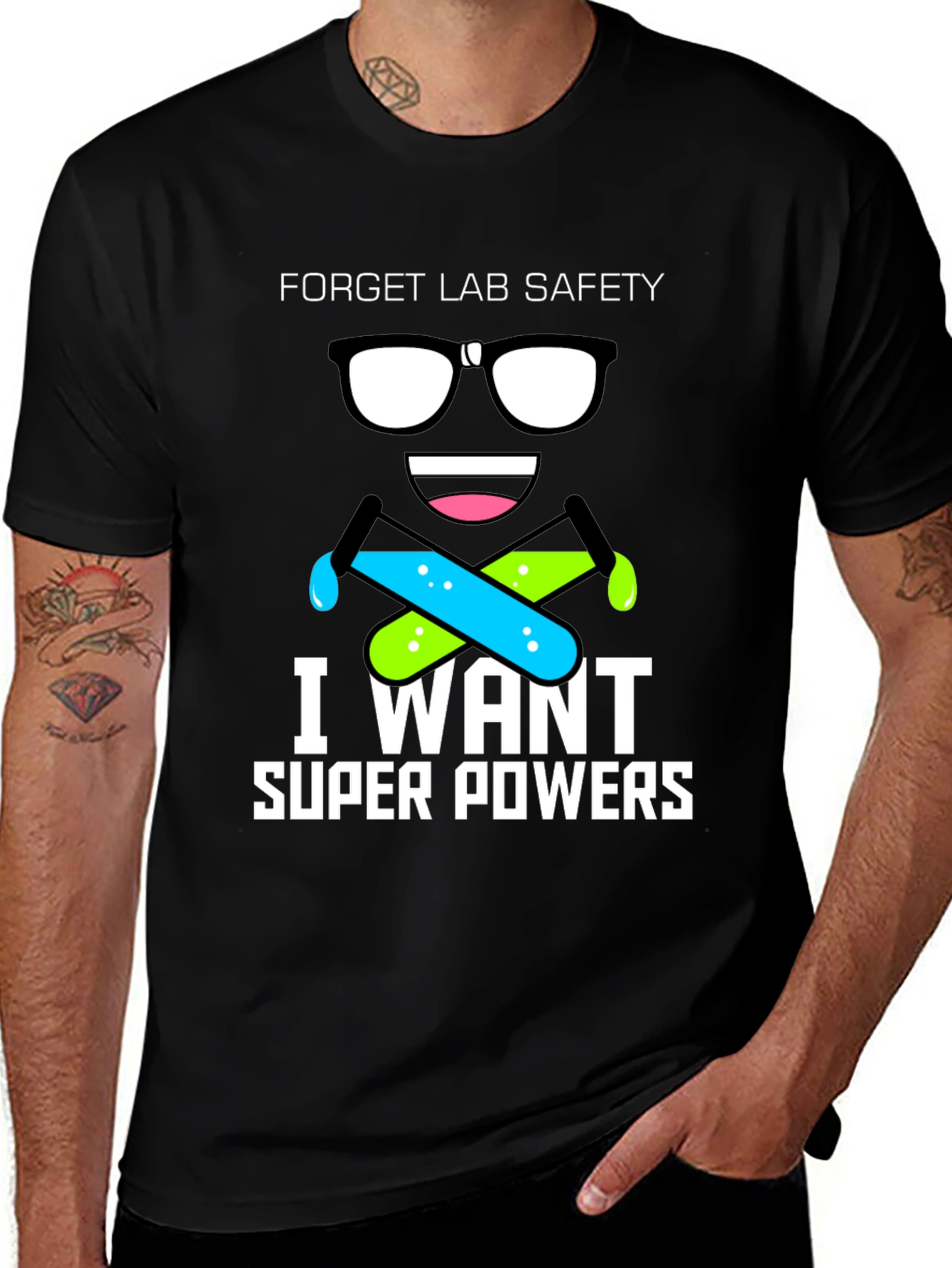 Forget Lab Safety T-Shirt - I Want Super Powers!