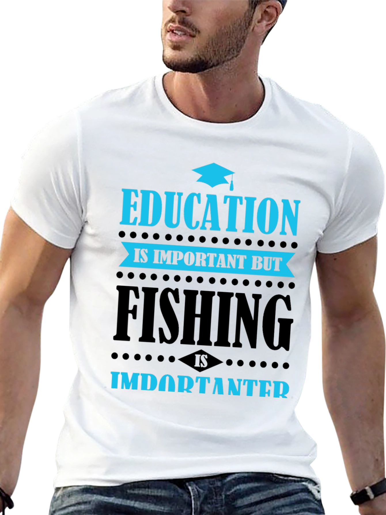 Education vs. Fishing T-Shirt - Importanter