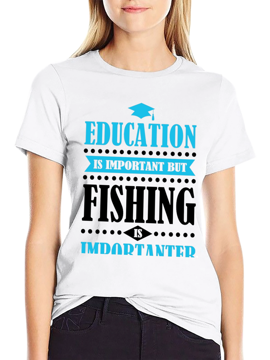 Education vs. Fishing T-Shirt - Importanter