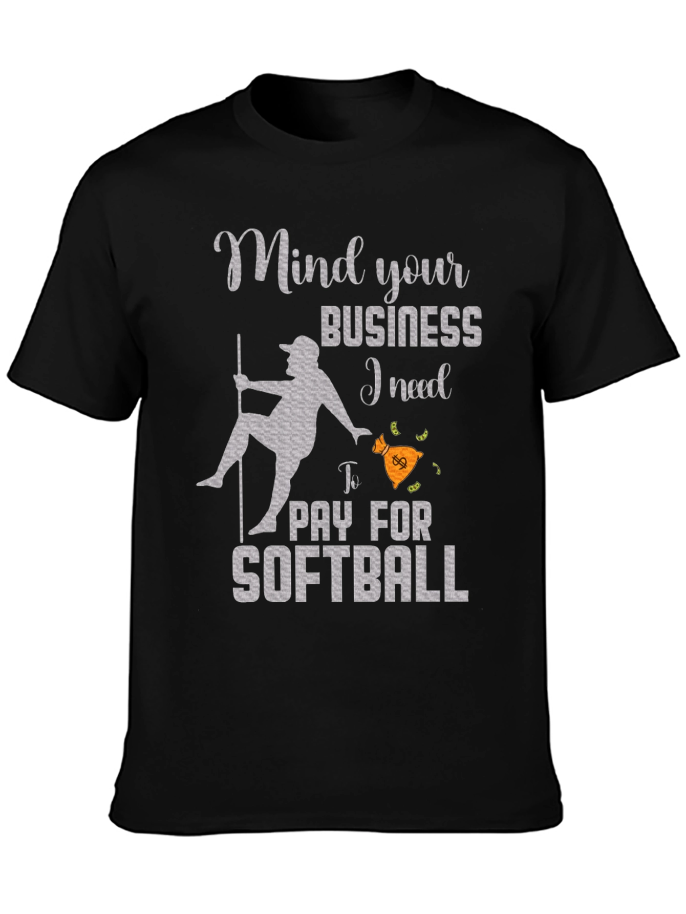 Mind Your Business Softball T-Shirt